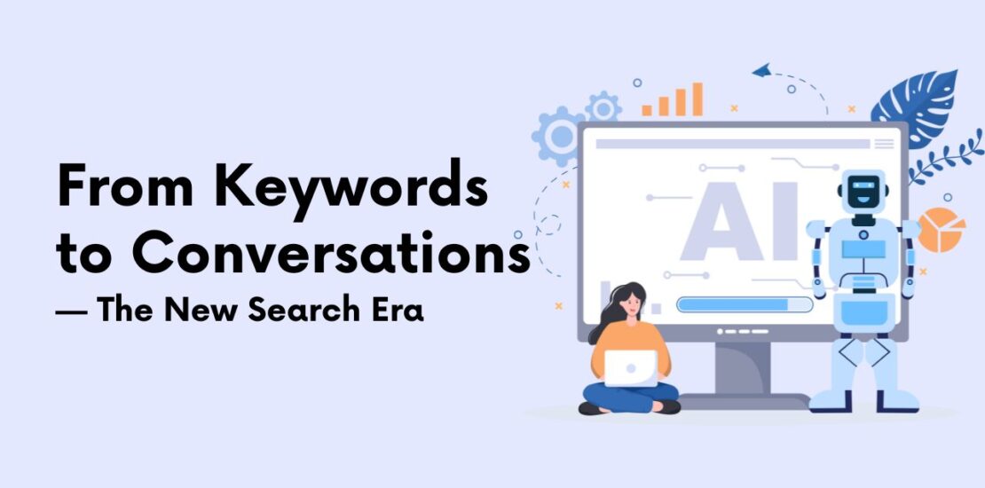 The End of Keywords - How AI Search in 2025 is Changing SEO Forever - 9Start